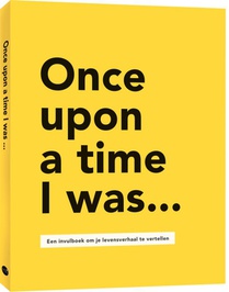 Once upon a time I was...