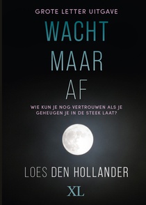 Wacht maar af