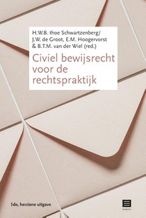 Civiel bewijsrecht voor de rechtspraktijk