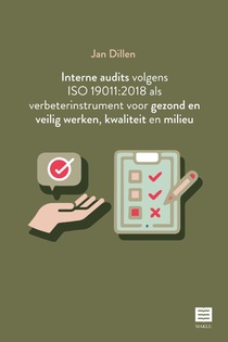 Interne audits volgens ISO 19011:2018 als verbeterinstrument voor gezond en veilig werken, kwaliteit en milieu voorzijde