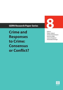Crime and Responses to Crime: Consensus or Conflict?