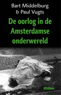 Oorlog in de Amsterdamse onderwereld voorzijde