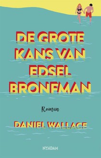 De grote kans van Edsel Bronfman voorzijde