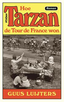 Hoe Tarzan de Tour de France won voorzijde