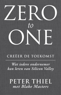 Zero to one: creëer de toekomst voorzijde