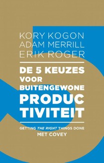 De 5 keuzes voor buitengewone productiviteit voorzijde