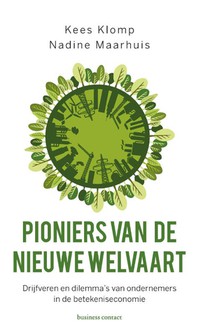 Pioniers van de nieuwe welvaart