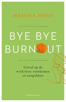 Bye Bye Burnout