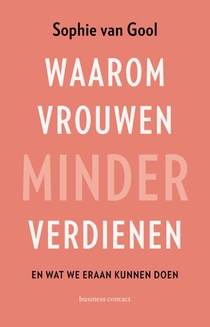 Waarom vrouwen minder verdienen