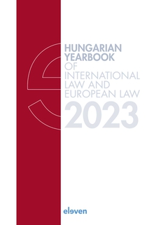 Hungarian Yearbook of International Law and European Law 2023