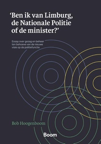 'Ben ik van Limburg, de Nationale Politie of de minister?' voorzijde