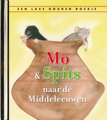 Mo en Spits naar de Middeleeuwen
