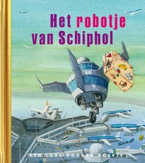 Het robotje van Schiphol