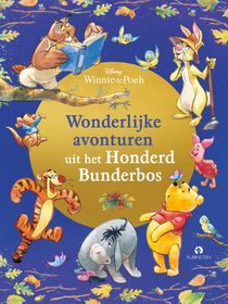 Winnie de Poeh: Wonderlijke avonturen uit het Honderd Bunderbos