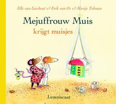 Mejuffrouw Muis krijgt muisjes