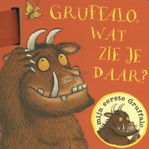 Gruffalo, wat zie je daar? voorzijde