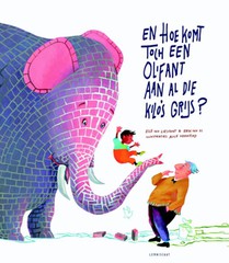 En hoe komt toch een olifant aan al die kilo's grijs?