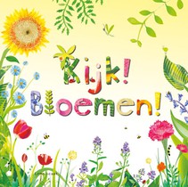 Kijk! Bloemen!