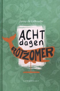 Acht dagen rotzomer