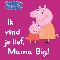 Ik vind je lief, mama big