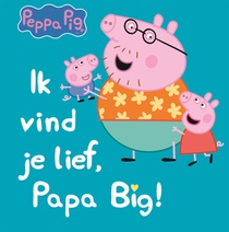 Ik vind je lief, papa big