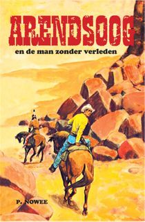 Arendsoog en de man zonder verleden