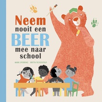 Neem nooit een beer mee naar school