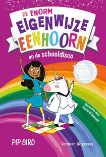 De enorm eigenwijze eenhoorn en de schooldisco voorzijde