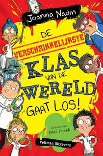 De verschrikkelijkste klas van de wereld gaat los! voorzijde