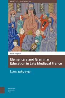 Elementary and Grammar Education in Late Medieval France