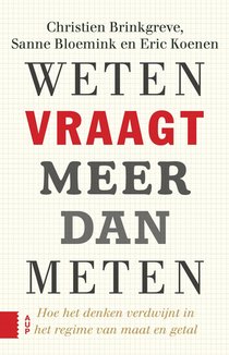 Weten vraagt meer dan meten