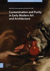 Contamination and Purity in Early Modern Art and Architecture