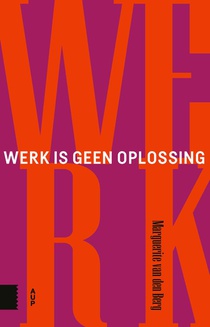 Werk is geen oplossing voorzijde