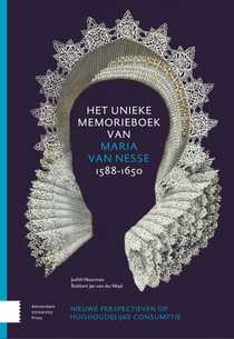 Het unieke memorieboek van Maria van Nesse (1588-1650)