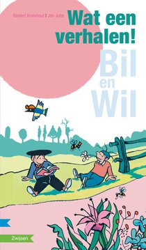 Wat een verhalen! Bil en Wil