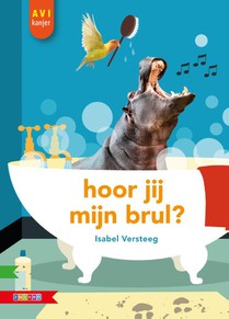 Hoor jij mijn brul? voorzijde