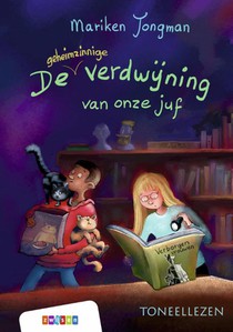 De geheimzinnige verdwijning van onze juf voorzijde