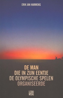 De man die in zijn eentje de Olympische Spelen organiseerde