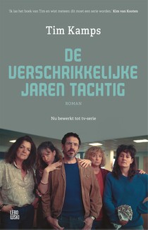 De verschrikkelijke jaren tachtig