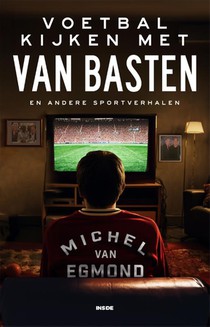 Voetbal kijken met Van Basten voorzijde