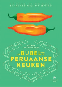 De bijbel van de Peruaanse keuken