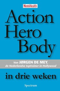 Action Hero Body in drie weken voorzijde