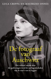 De fotograaf van Auschwitz