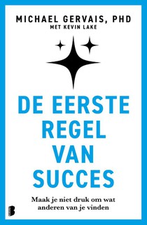 De eerste regel van succes