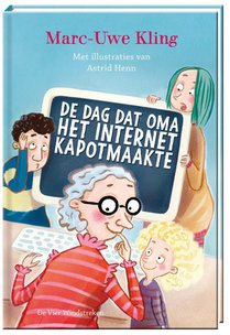 De dag dat oma het internet kapotmaakte