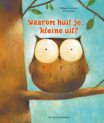 Waarom huil je, kleine uil?