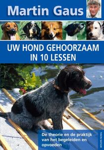 Uw hond gehoorzaam in 10 lessen voorzijde