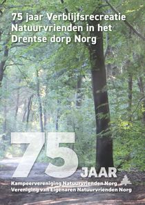 75 jaar Kampeervereniging Natuurvrienden Norg