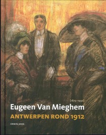 Eugeen van Mieghem en Antwerpen rond 1912 voorzijde