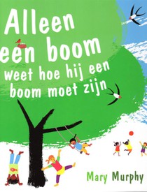 Alleen een boom weet hoe hij een boom moet zijn voorzijde